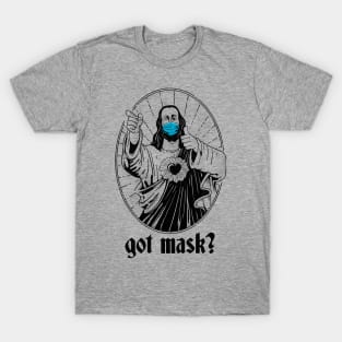 Got Mask? T-Shirt